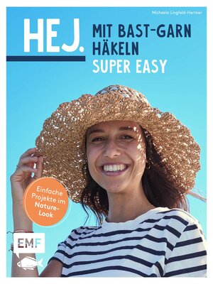 cover image of Hej. Mit Bast-Garn häkeln super easy